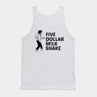 Five Dollar Milkshake Pulp Fiction Shirt Tank Top